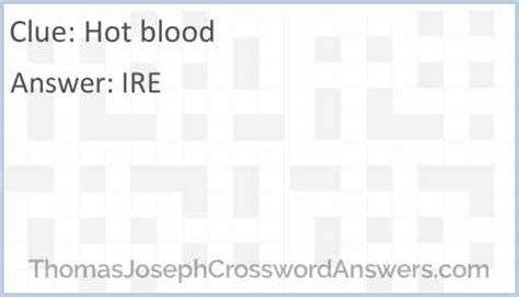 hot blood crossword clue|Hot blood Crossword Clue Answers .